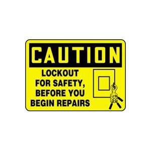 CAUTION LOCKOUT FOR SAFETY BEFORE YOU BEGIN REPAIRS(W/GRAPHIC) 10 x 