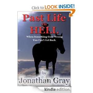 Past Life in Hell Jonathan Gray  Kindle Store