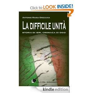 La difficile unità (Passato prossimo) (Italian Edition) Antonio 