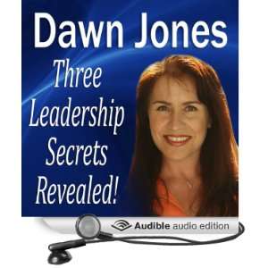  Three Leadership Secrets Revealed 3 Success Methods to 