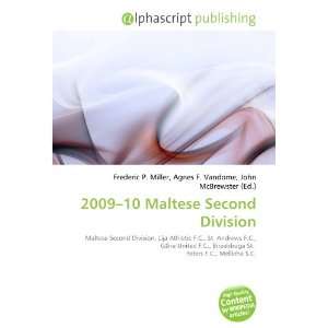  2009 10 Maltese Second Division (9786134075206) Books