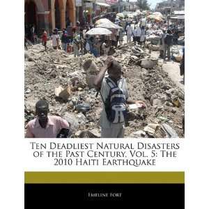   The 2010 Haiti Earthquake (9781140670568) Dakota Stevens Books