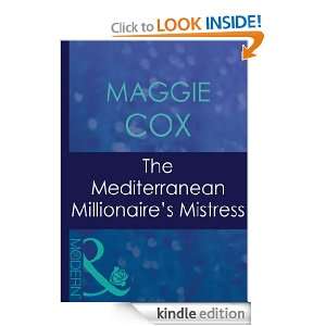 The Mediterranean Millionaires Mistress Maggie Cox  