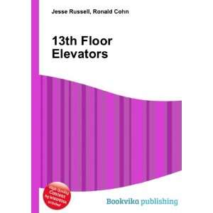  13th Floor Elevators Ronald Cohn Jesse Russell Books