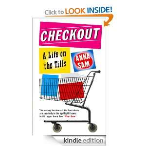 Checkout A life on the tills Anna Sam  Kindle Store