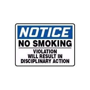 NOTICE NO SMOKING VIOLATION WILL RESULT IN DISCIPLINARY ACTION 10 x 