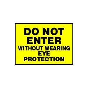 Labels DO NOT ENTER WITHOUT WEARING EYE PROTECTION Adhesive Vinyl   5 