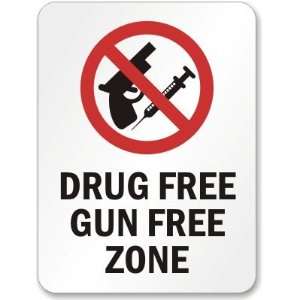  Drug Free Gun Free Zone (no drug and guns allowed symbol 