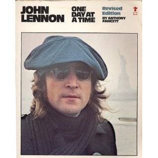 John Lennon One Day at a Time  A Personal Biography of the Seventies 