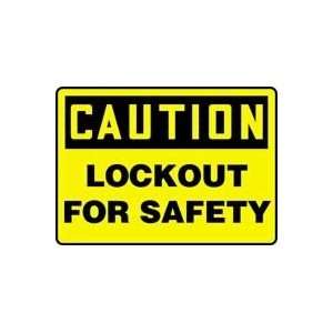  CAUTION LOCKOUT FOR SAFETY Sign   14 x 20 Plastic