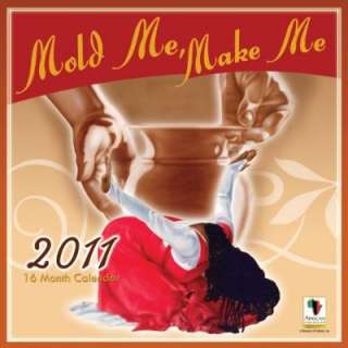  2011 Mold Me Make Me Calendar (9781615960026) African 