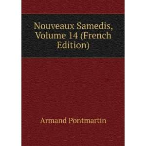  Nouveaux Samedis, Volume 14 (French Edition) Armand 