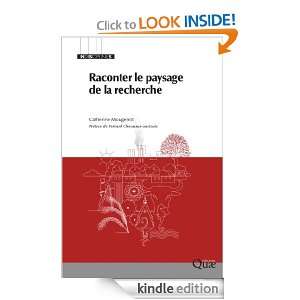 Raconter le paysage de la recherche (Indisciplines) (French Edition 