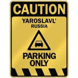   CAUTION YAROSLAVL PARKING ONLY  PARKING SIGN RUSSIA 