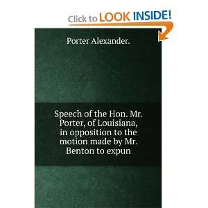   to the motion made by Mr. Benton to expun Porter Alexander. Books