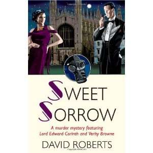   Sweet Sorrow (Lord Edward Corinth Verity Browne) n/a  Author  Books