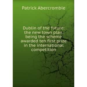   prize in the international competition Patrick Abercrombie Books
