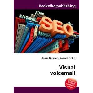  Visual voicemail Ronald Cohn Jesse Russell Books