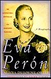   Eva Peron A Biography by Alicia Dujovne Ortiz, St 