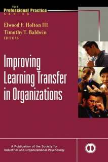 improving learning transfer in elwood f holton hardcover $ 67