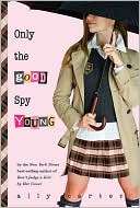 Only the Good Spy Young Ally Carter