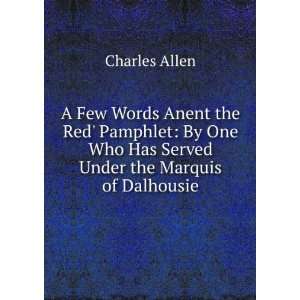   Who Has Served Under the Marquis of Dalhousie Charles Allen Books