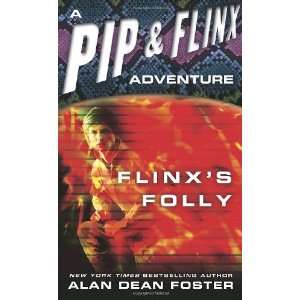   of Pip and Flinx) [Mass Market Paperback] Alan Dean Foster Books