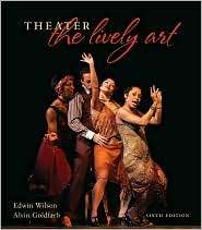 Theater The Lively Art, (007351411X), Edwin Wilson, Textbooks 