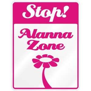  New  Stop  Alanna Zone  Parking Sign Name