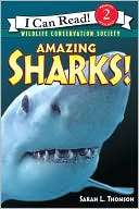Amazing Sharks (I Can Read Sarah L. Thomson