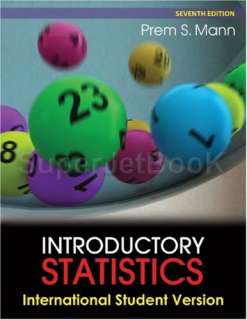 Introductory Statistics by Prem S. Mann 0470444665  