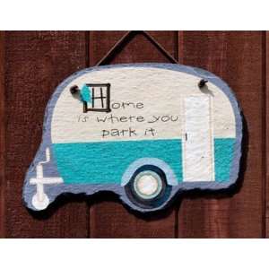   Sign Home Is Where You Park It Slate Wall Sign Plaque