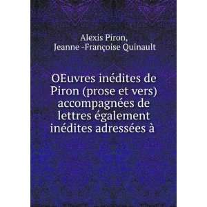   adressÃ©es Ã  . Jeanne  FranÃ§oise Quinault Alexis Piron Books