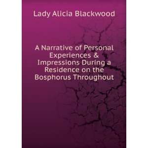   Residence on the Bosphorus Throughout . Lady Alicia Blackwood Books