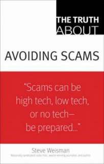 The Truth about Avoiding Scams NEW by Steve Weisman 9780132333856 