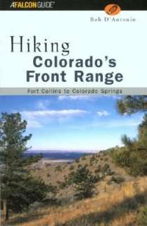 hiking colorado s front range bob d antonio paperback $
