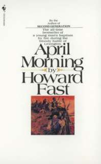   April Morning by Howard Fast, Random House Publishing 