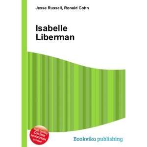  Isabelle Liberman Ronald Cohn Jesse Russell Books