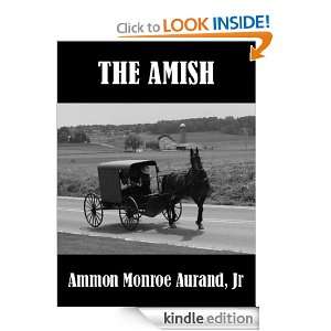 The Amish Ammon Monroe Aurand Jr  Kindle Store