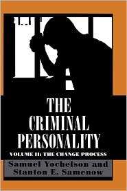 The Criminal Personality The Change Process, Vol. 2, (0876687710 