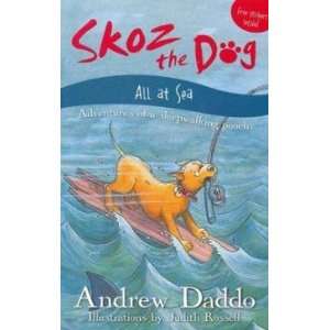    Skoz the Dog   All at Sea Andrew/Rossell, Judith Daddo Books