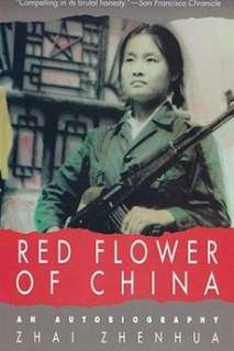 red flower of china an autobiography by zhai zhenhua estimated 