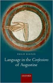 Language in the Confessions of Augustine, (0199266220), Philip Burton 