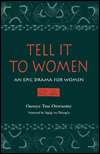 Tell It to Women An Epic Drama for Women, (0814326498), Osonye Tess 
