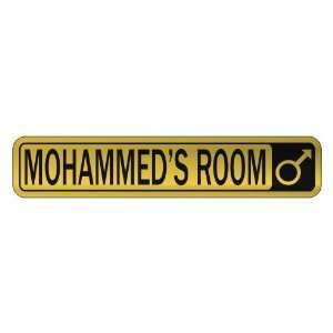   MOHAMMED S ROOM  STREET SIGN NAME