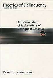 Theories of Delinquency An Examination of Explanations of Delinquent 