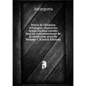   la rÃ©volution actuelle Volume 1 (French Edition) Ascargorta Books