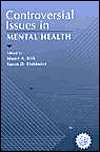 Controversial Issues in Mental Health, (0205146759), Stuart A. Kirk 