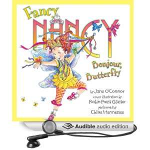  Fancy Nancy Bonjour, Butterfly (Audible Audio Edition 