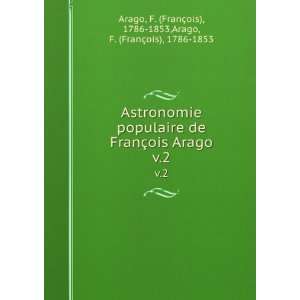   §ois), 1786 1853,Arago, F. (FranÃ§ois), 1786 1853 Arago Books